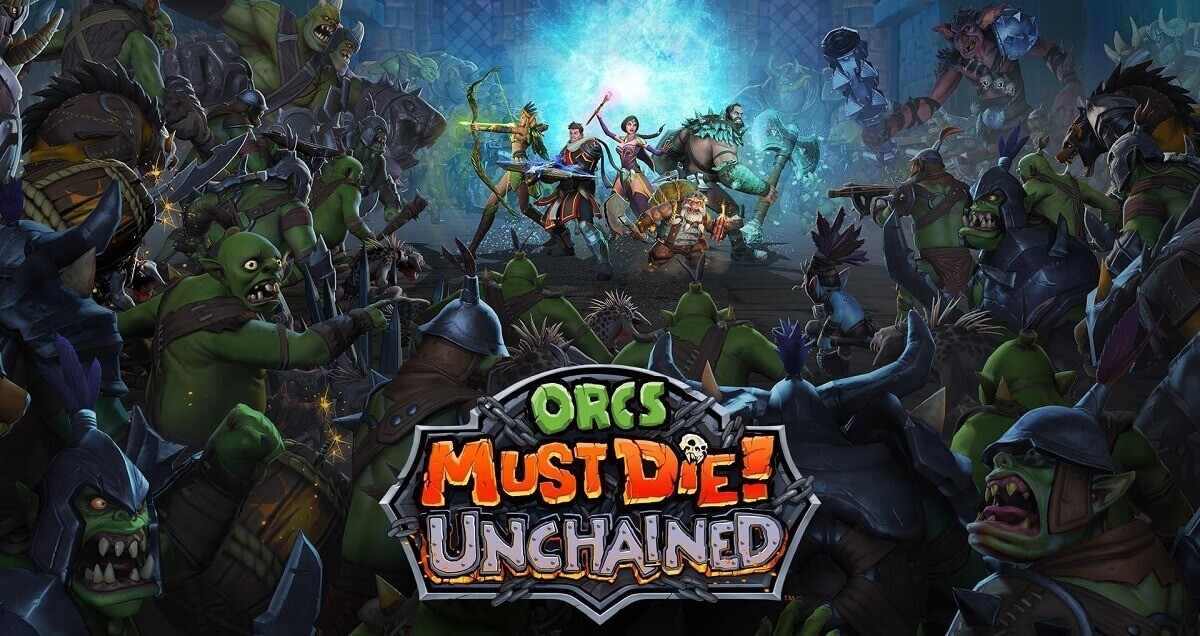 Orcs Must Die! Unchained İncelemesi