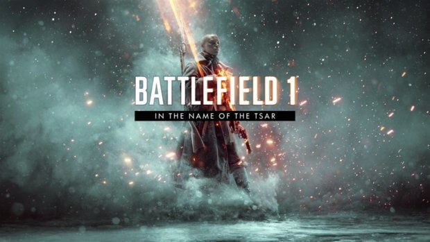 Battlefield 1: In The Name Of The Tsar Çıkış Tarihi Açıklandı