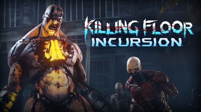 Killing Floor: Incursion'ın kupa listesi açıklandı